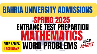 Bahria University Admissions Spring 2025  Entrance Test  Quantitative Mathematics  Word Problems [upl. by Dhaf360]