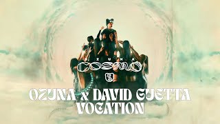 Ozuna David Guetta  Vocation Visualizer Oficial  COSMO [upl. by Phil775]