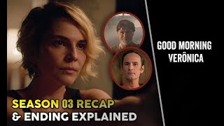 Good Morning Veronica Season 3 Ending Explained  Recap amp Hidden Details  Netflix Series [upl. by Trudie181]