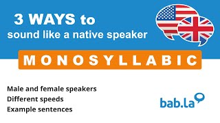 MONOSYLLABIC pronunciation  Improve your language with babla [upl. by Goodkin524]