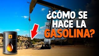 Cómo Se Hace La GASOLINA Extracción De PETRÓLEO Y Proceso [upl. by Annaoi]