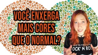 Será Que Você Enxerga Mais Cores Que O Normal [upl. by Eidlog]