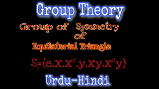 Group of Symmetry of equilateral triangleS3 or D3 UrduHindiGroup theory [upl. by Nyledam]