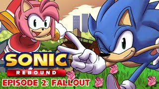 SONIC REBOUND  EPISODE 2 FALLOUT IDW Animated Series [upl. by Warthman578]