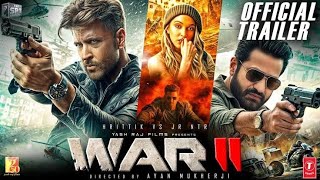 WAR 2 Trailer  WAR 2 movie update WAR 2 release date  WAR 2 shooting update [upl. by Drahnreb]