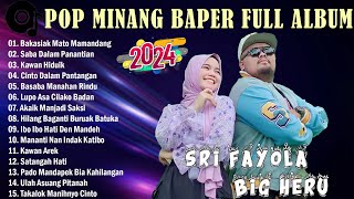 BigHeru Feat Sri Fayola  Bakasiak Mato Mamandang  Pop Minang Terbaru Full Album [upl. by Jillian]