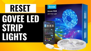 How To Reset Govee Led Strip Lights  Quick Reset Tutorial [upl. by Sida]