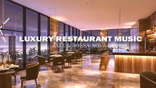 Luxury Restaurant Music BGM  Smooth Relaxing Background Music for Dinner [upl. by Fremont]