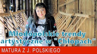 175 Młodopolskie trendy artystyczne w quotChłopachquot WS Reymonta [upl. by Gleeson]