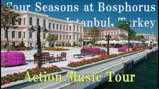 FOUR SEASONS Hotel at the Bosphorus  Action Music Tour [upl. by Virgilio]