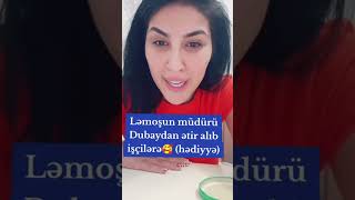 Mudur Dubaydan Etir Alib Mene Qiymetide Baha  Leman TikTok Official [upl. by Darooge]