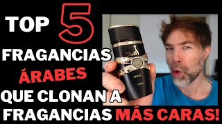 Top 5 Fragancias Árabes que Clonan a Fragancias más Caras [upl. by Hareehat]