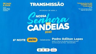 6ª Noite do Novenário em Honra a Nossa Senhora das Candeias 2023 [upl. by Ferri898]