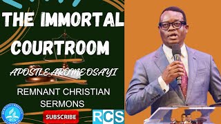 THE IMMORTAL COURTROOM ¦¦ APOSTLE AROME OSAYI [upl. by Attena574]