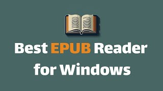 Best Software to Read EPUB on Windows 10 and 11 [upl. by Ahsap]