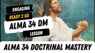 Alma 34 Doctrinal Mastery Lesson Ready to Go LDS Seminary Help [upl. by Nelra658]