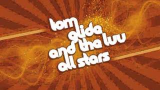 TOM GLIDE AND THE LUV ALL STARS feat TiO quot Whats Your Fantasy quot  Tom Glide  Alaena Adams [upl. by Yesnikcm842]