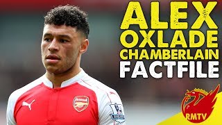 Alex Oxlade Chamberlain Factfile [upl. by Niela]