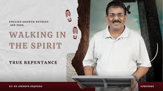 How To Walk In The Spirit  And What Is True Repentance [upl. by Melas]