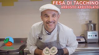 FESA DI TACCHINO ARROSTO ARROTOLATO [upl. by Aihsetel]