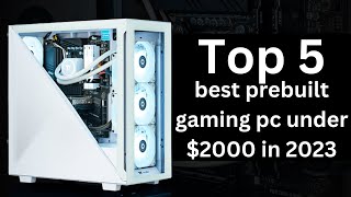 best prebuilt gaming pc under 2000 in 2023 [upl. by Cleavland]