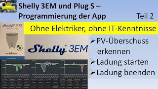 Meine Einstellungen in der ShellyApp PVÜberschuss intelligent speichern und einspeisen  Teil 2 [upl. by Semyaj]