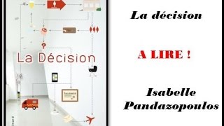 Idée lecture  La décision  Isabelle Pandazopoulos  Scripto [upl. by Eisej143]