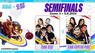 Team Wise vs Team Kapitan Pugo  Game 3 Bo5  Semifinals  Wild Rounds • Glam Slam 2024 🇵🇭 [upl. by Ultun986]