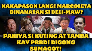 KAKAPASOK LANG MARCOLETA BINANATAN SI DELIMAW PAHIYA SI KUTING AT TAMBA KAY PRRD DIGONG SUMAGOT [upl. by Oneida]