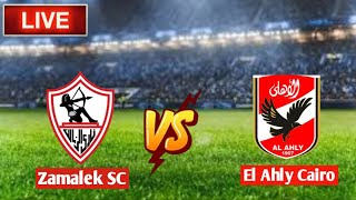 Zamalek SC Vs El Ahly Cairo ao vivo [upl. by Erdnaxela]