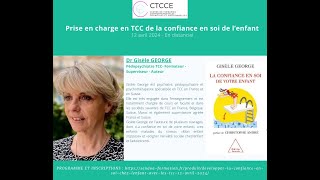 Formation TCCE ENFANTS  quotPEC en TCC de la confiance en soi de lenfantquot avec le Dr Gisèle GEORGEquot [upl. by Tuhn]