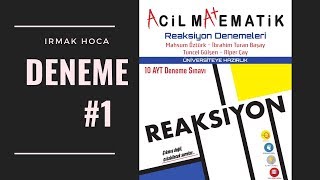 REAKSİYON DENEME ÇÖZÜMLERİ  01  ACİL MATEMATİK [upl. by Aihset]