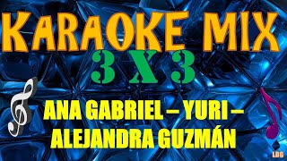 Karaoke Mix Pop  Baladas  Ana Gabriel  Yuri  Alejandra Guzmán [upl. by Beau]