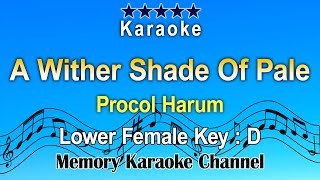 A Wither Shade Of Pale Karaoke Procol Harum  womans low tone D [upl. by Chapnick558]