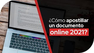 ¿Cómo apostillar un documento online 2021 [upl. by Letch365]