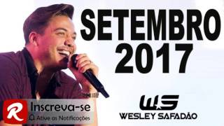 Wesley Safadão  Repertório Novo Músicas Novas Setembro 2017 [upl. by Goraud]