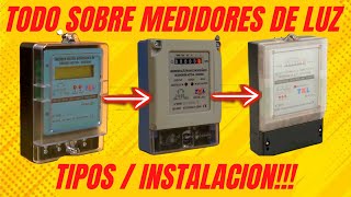 TODO SOBRE MEDIDORES DE ENERGIA  LUZ ELECTRICOS TIPOS INSTALACION Y MAS [upl. by Black]