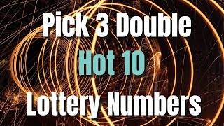 🔥HOT 10Pick 3 Double Lottery Number Suggestions [upl. by Einapets]