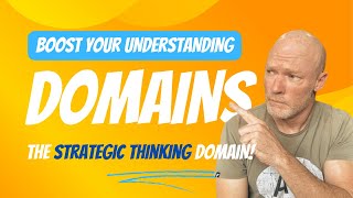 DOMAIN SERIES  Strategic Thinking Domain [upl. by Wun]