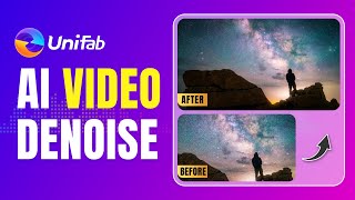 UniFab  How To Denoise Grainy Video In Unifab Denoise AI [upl. by Penrose]