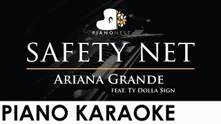 Ariana Grande  safety net feat Ty Dolla ign  Piano Karaoke Instrumental Cover with Lyrics [upl. by Bendite170]