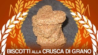 Biscotti alla Crusca di Grano [upl. by Garvy]