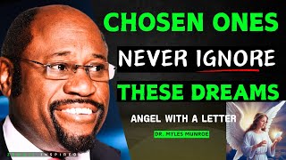 NEVER IGNORE THIS 7 DREAMS IF YOU ARE CHOSEN INSPIRATIONS FROM DR MYLES MUNROE [upl. by Sand875]