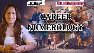 Career Numerology Know Your Profession According to Numerology DOB से जाने सही करियर [upl. by Suhsoj498]