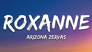 Arizona Zervas  ROXANNE Lyrics [upl. by Church]