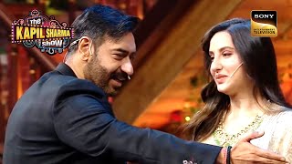 Ajay ने खींची Nora Fatehi के सामने Kapil की टांग  Best Of The Kapil Sharma Show  Full Episode [upl. by Gilletta]