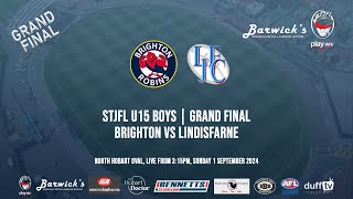 Brighton vs Lindisfarne  STJFL U15 Boys Grand Final 2024 [upl. by Llewol]