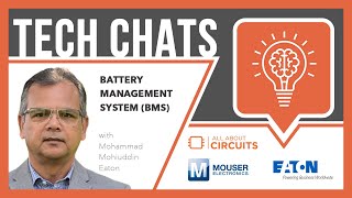 Battery Management System BMS  Tech Chat  Eaton and Mouser Electronics [upl. by Ettegroeg]