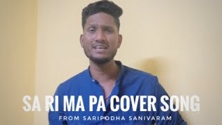 Sa Ri Ma Pa Cover Song 🎶♥️ saripodhaasanivaaram naturalstarnani karthik jakesbejoy priyanka [upl. by Eatnahs]