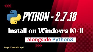 How to Install python2 on Windows 10 or 11 alongside python3  2023 [upl. by Karena]